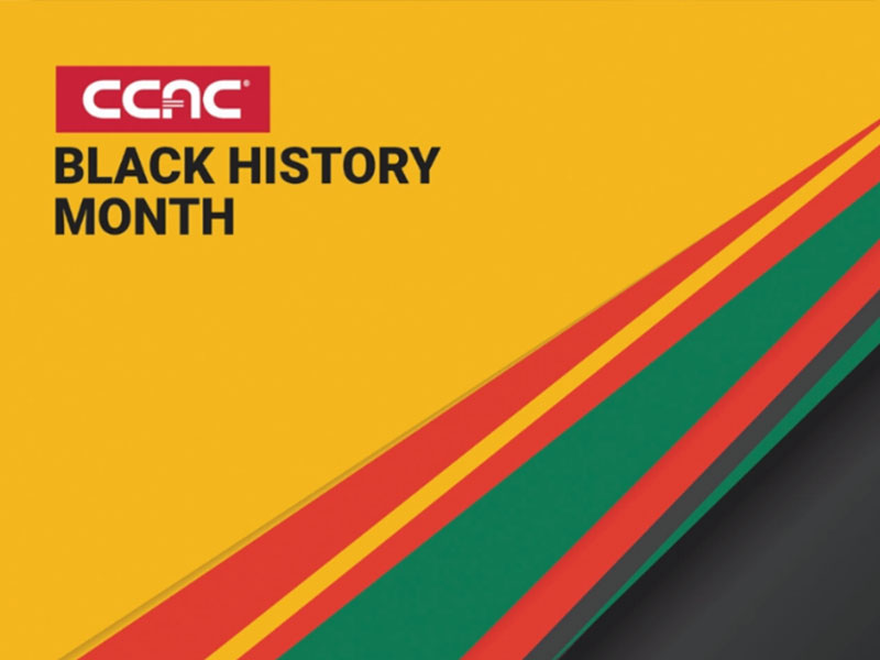 The words "CCAC Black History Month" on a triangular yellow and black background with red and green diagonal stripes.